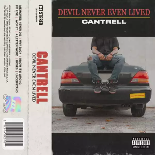 DEVIL NEVER EVEN LIVED BY Cantrell